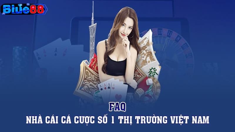 FAQs: Câu hỏi thường gặp về dịch vụ, trò chơi tại Blue88